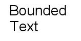 Bounded Text.